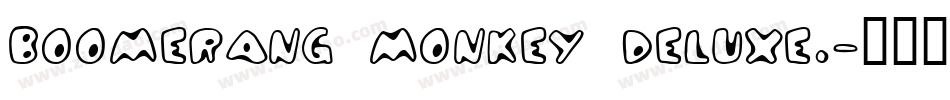 boomerang monkey deluxe.字体转换